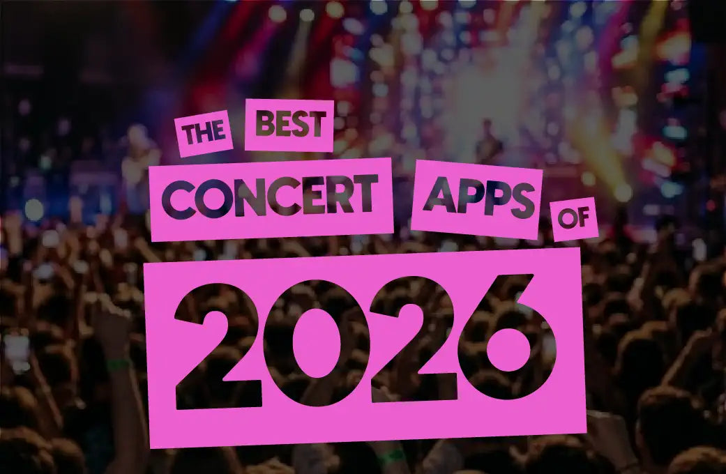 Best Concert Apps in 2026: Discovery, Tickets, and Memory