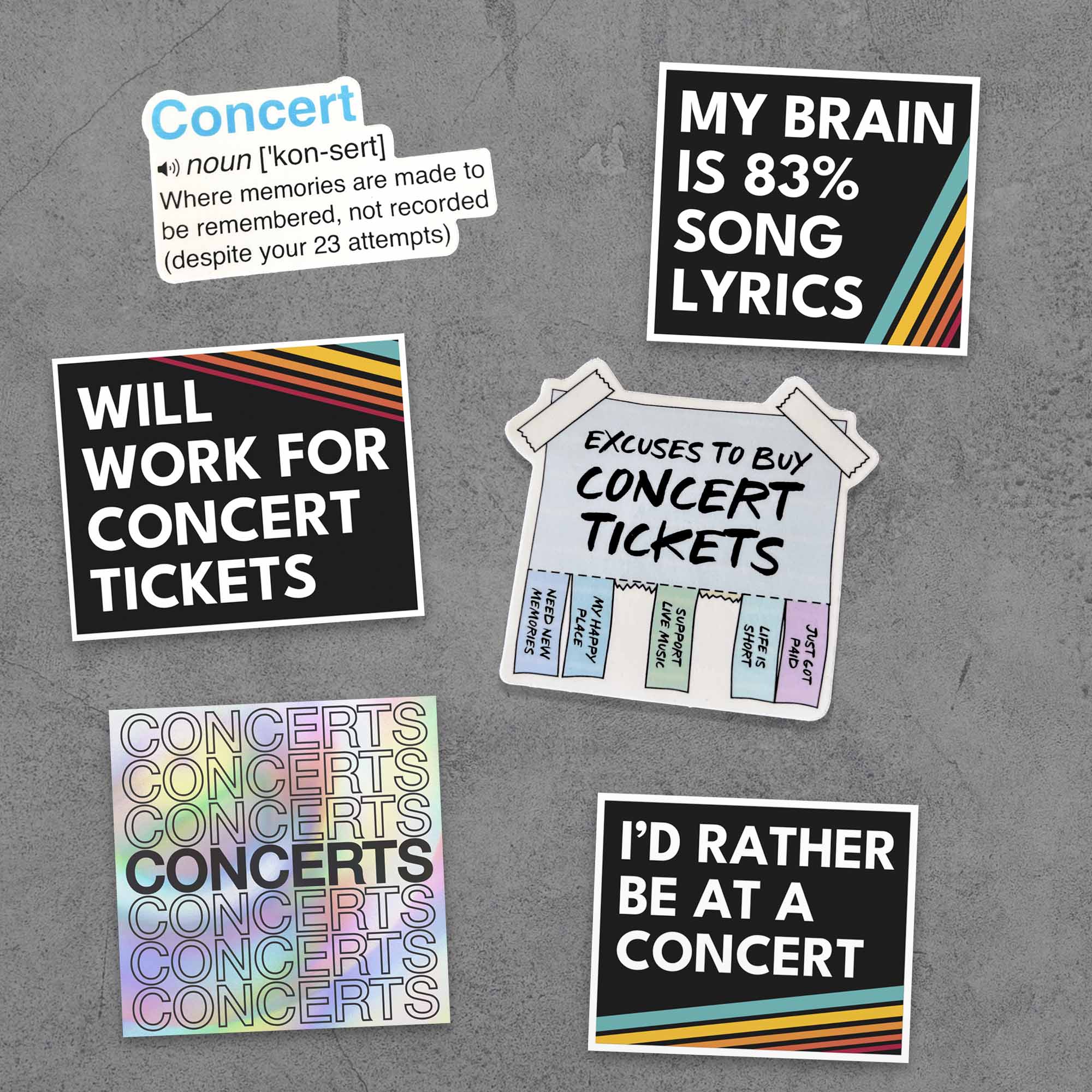 Six concert-themed stickers: Will Work For Concert Tickets, My Brain is 83% Song Lyrics, Holographic CONCERTS, I'd Rather Be At A Concert, Excuses to buy concert tickets, and a concert definition.
